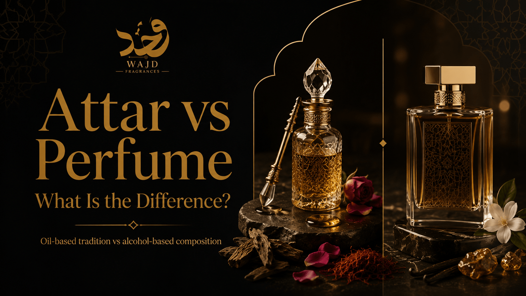 WAJD attar vs perfume bottles styled together on dark marble